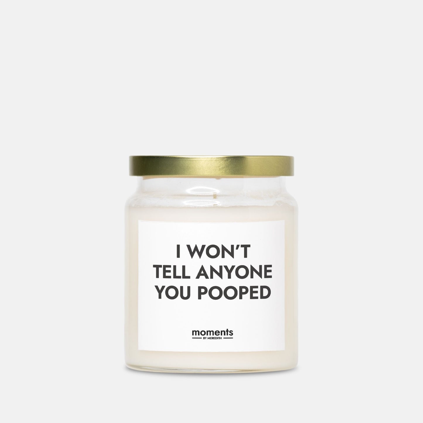 I Won't Tell Anyone You Pooped Candle