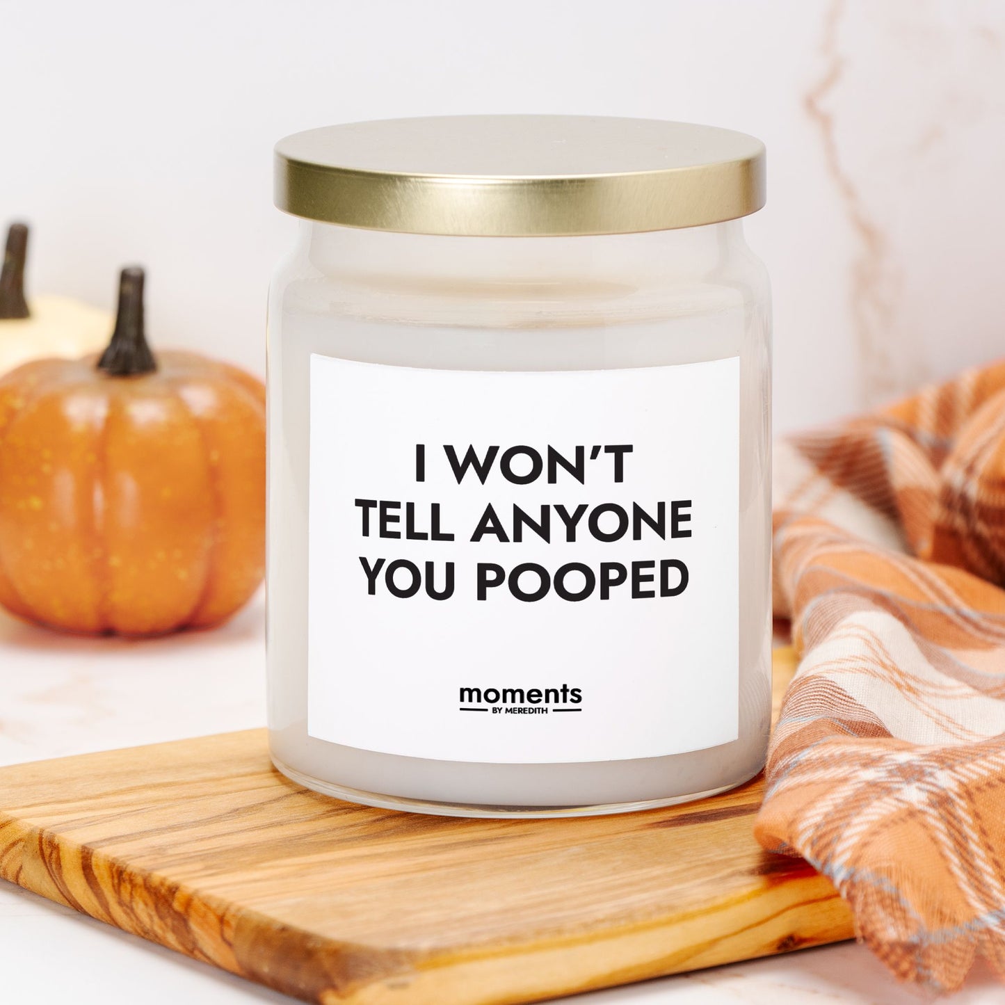 I Won't Tell Anyone You Pooped Candle