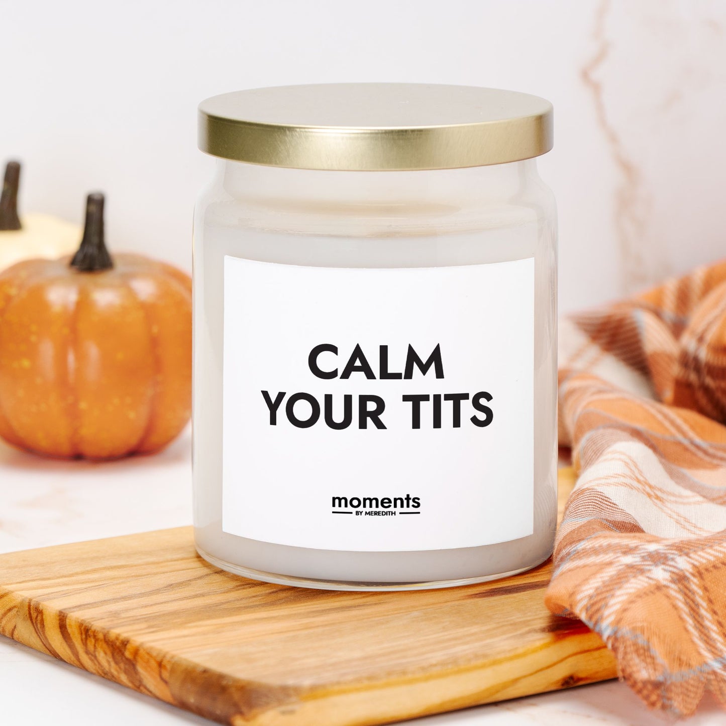 Calm Your Tits Candle