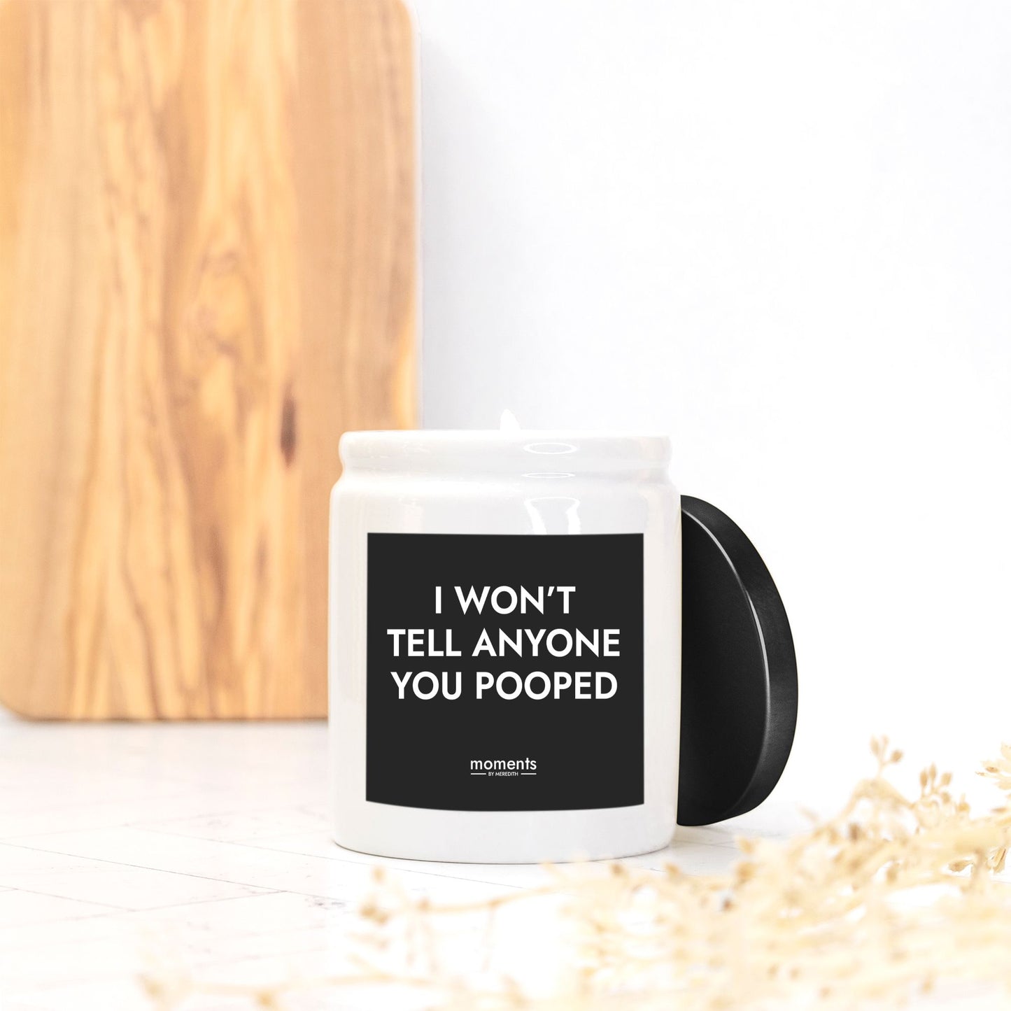 I Won't Tell Anyone You Pooped Candle