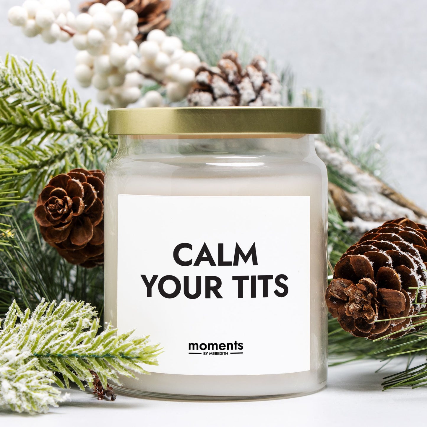 Calm Your Tits Candle