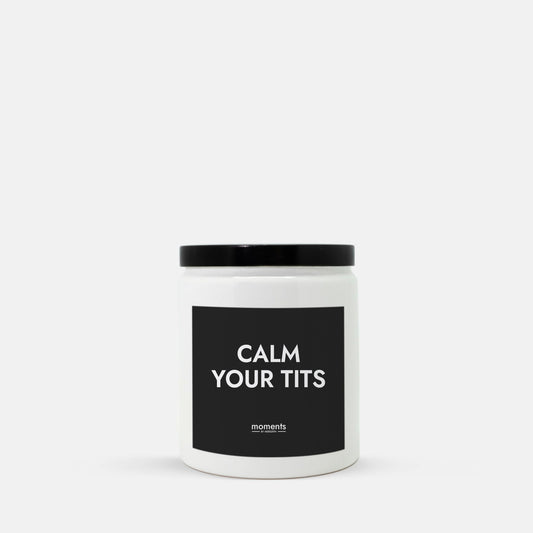 Calm Your Tits Candle