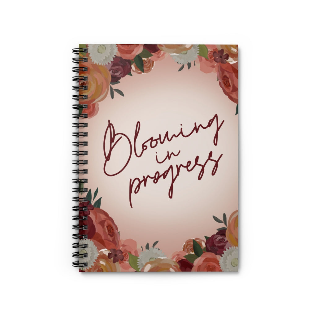 Blooming in Progress Spiral Notebook - Ruled Line