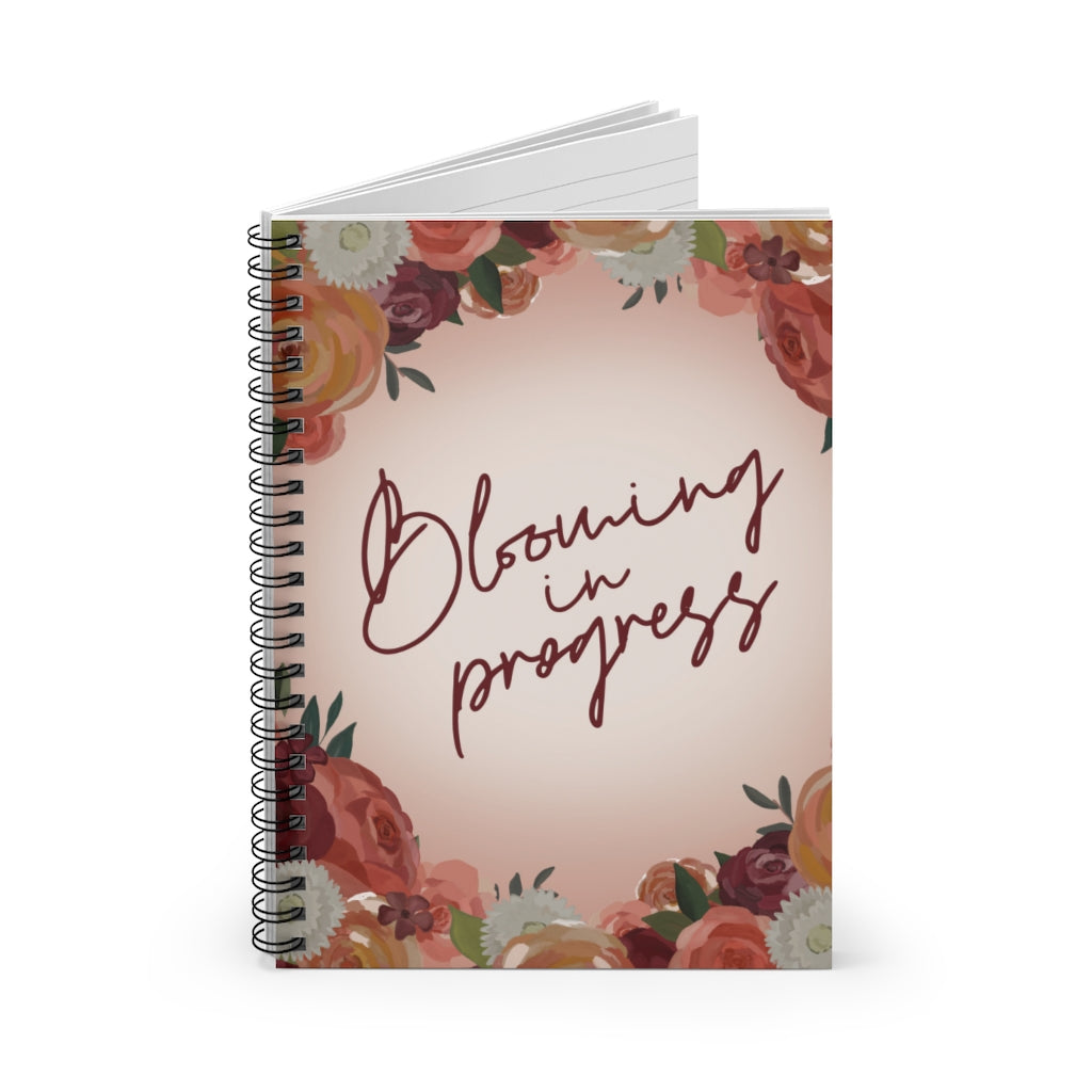 Blooming in Progress Spiral Notebook - Ruled Line